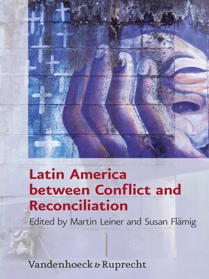 cover image of Latin America Between Conflict and Reconciliation